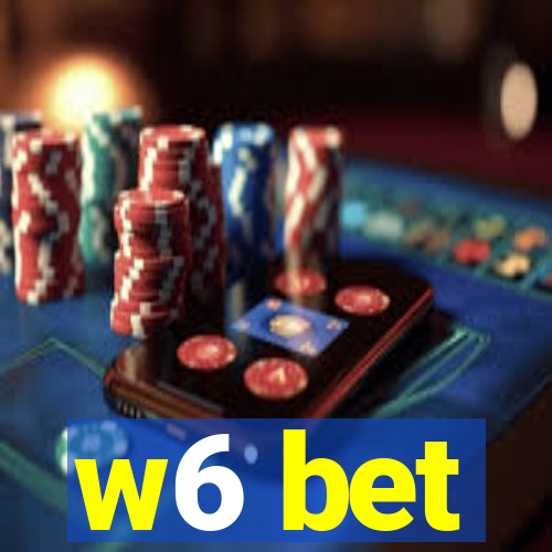 w6 bet